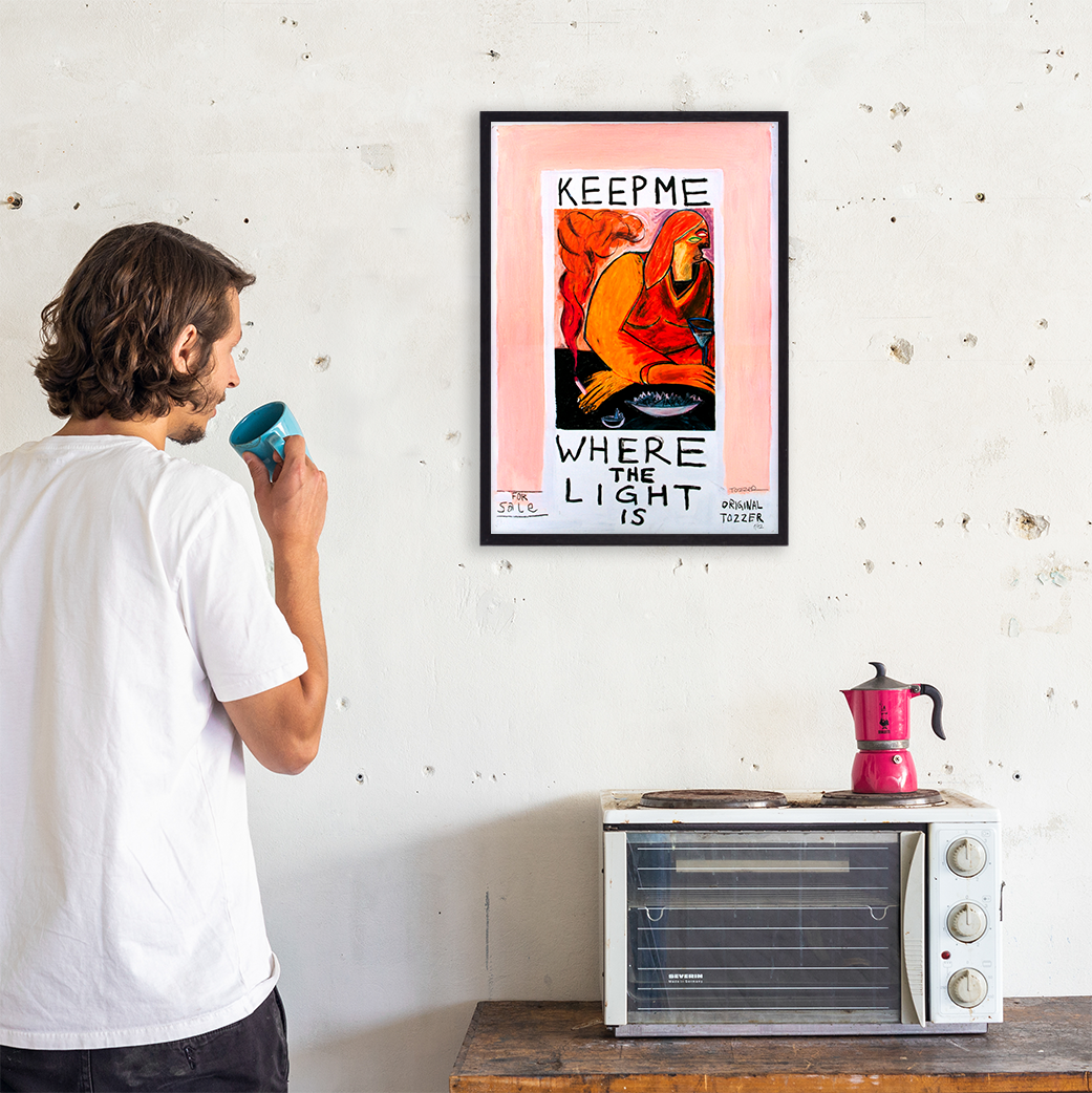 Keep me where the light is (Print)