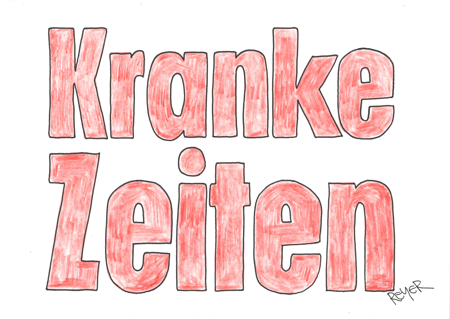 Kranke Zeiten 1