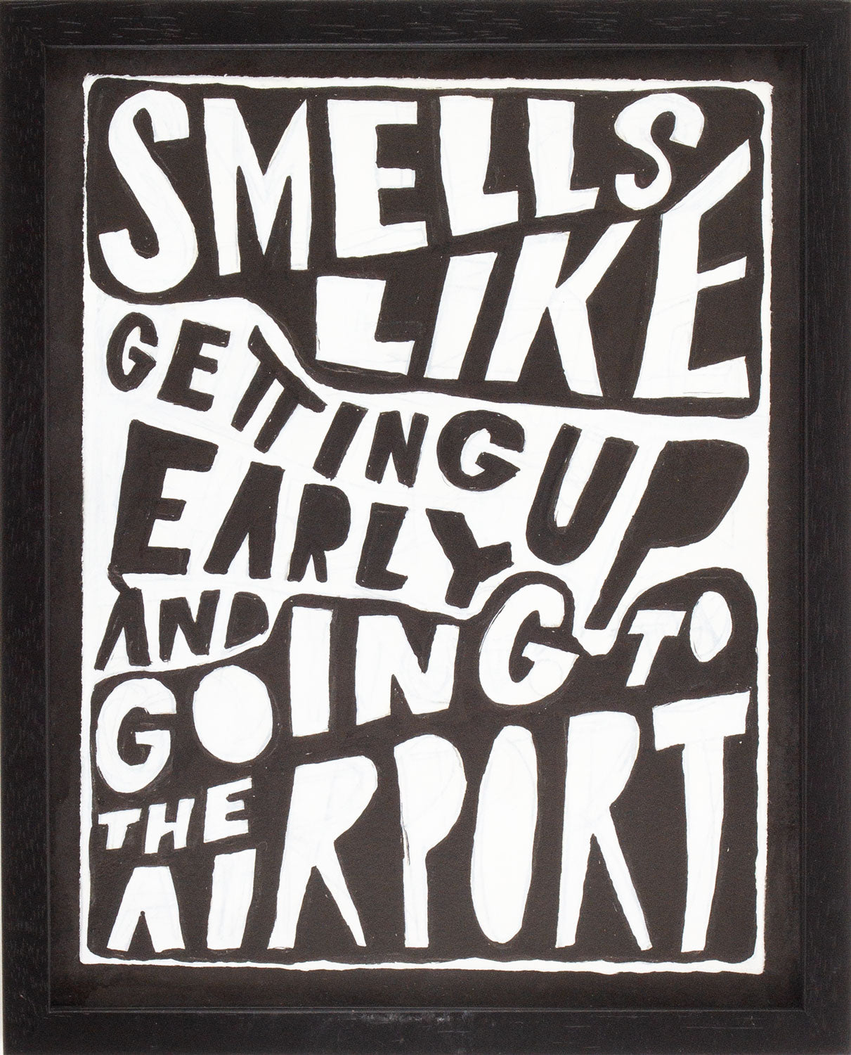 Smells Like Getting Up Early And Going to the Airport
